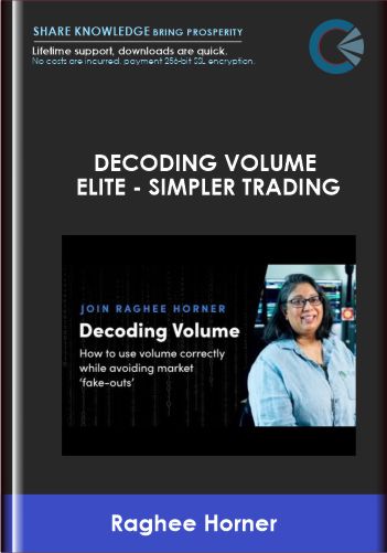 Decoding Volume Elite - Simpler Trading-Raghee Horner