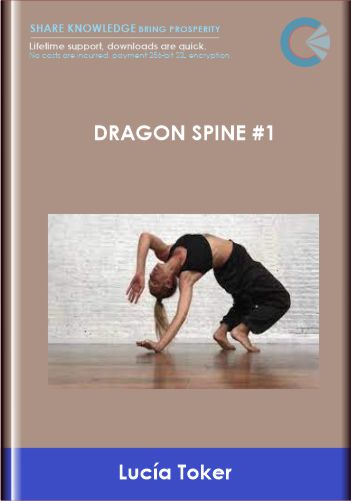 Dragon Spine #1 - Lucía Toker