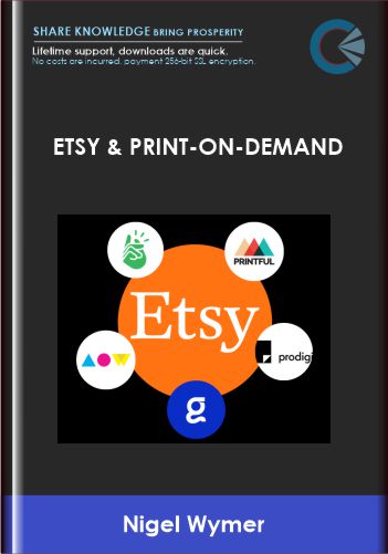 Etsy & Print-On-Demand - Nigel Wymer