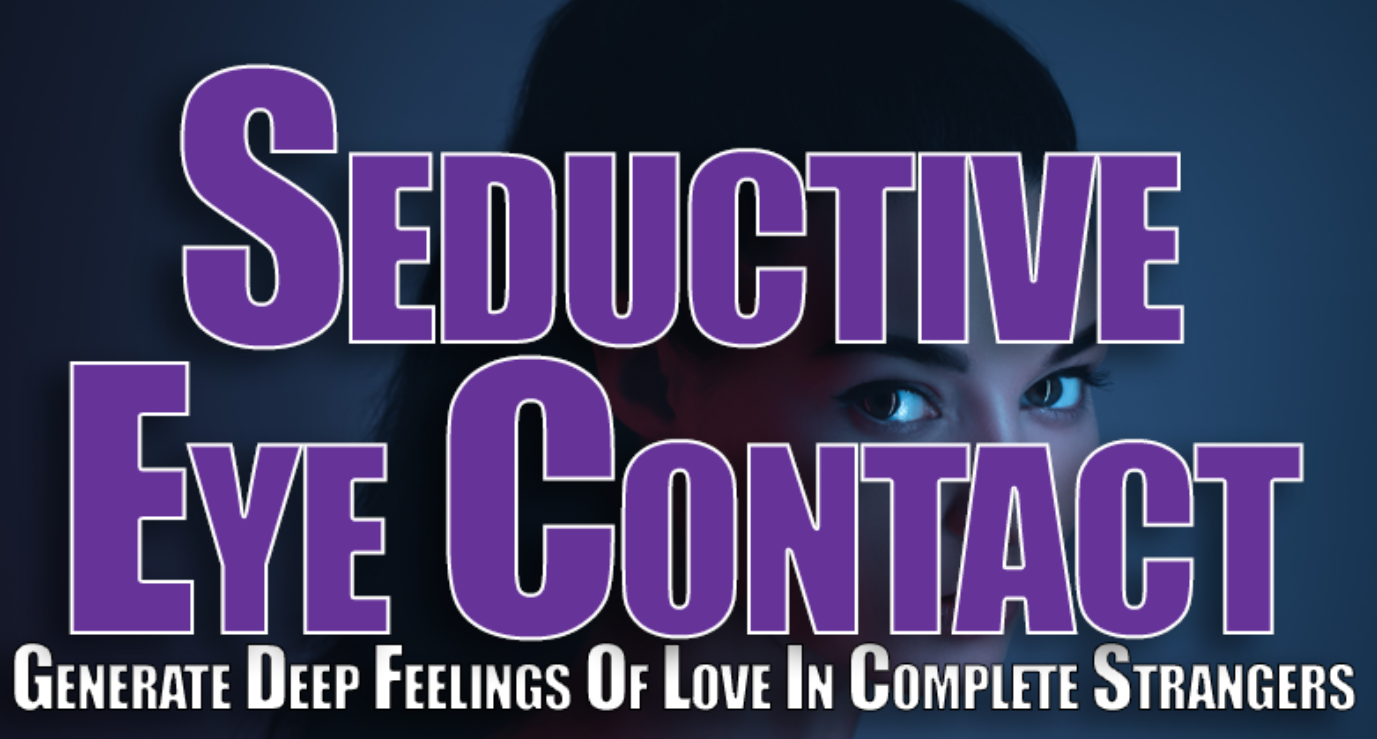 Seductive Eye Contact - George Hutton