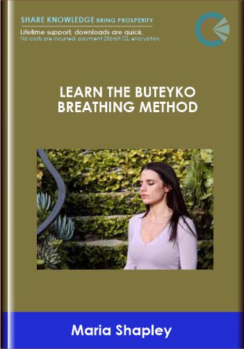 Learn the Buteyko Breathing Method - Maria Shapley