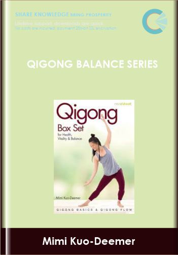 Qigong Balance Series - Mimi Kuo-Deemer