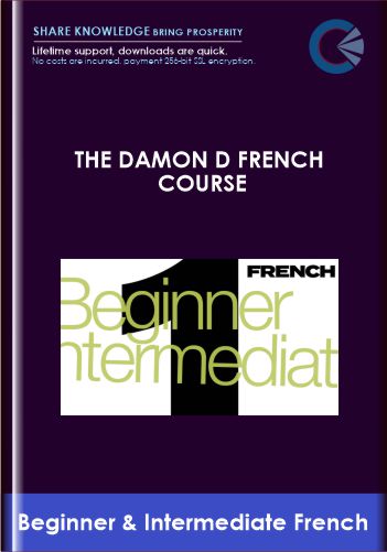 The Damon D French Course - Beginner & Intermediate French