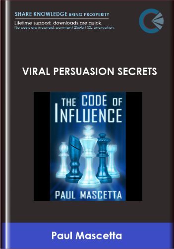 Viral Persuasion Secrets - Paul Mascetta