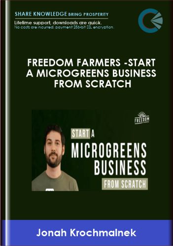 Freedom Farmers - Start A Microgreens Business From Scratch - Jonah Krochmalnek