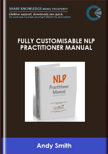 Fully Customisable NLP Practitioner Manual - Andy Smith