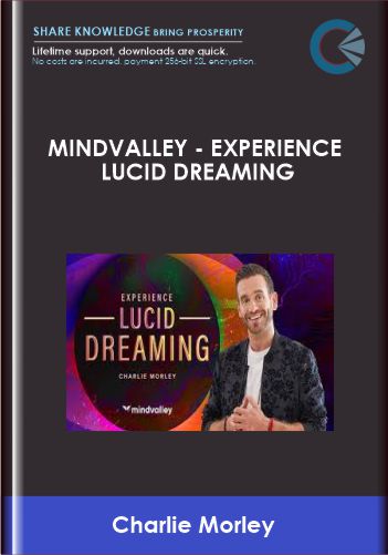 Mindvalley - Experience Lucid Dreaming - Charlie Morley