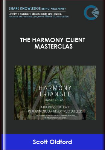 The Harmony Client Masterclas Scott Oldford - BoxSkill - Get all Courses