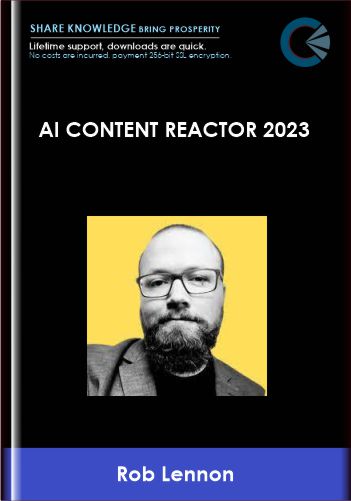 AI Content Reactor 2023 - Rob Lennon