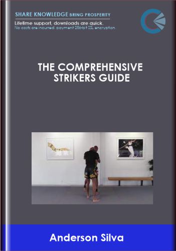 The Comprehensive Strikers Guide Anderson Silva - BoxSkill - Get all Courses