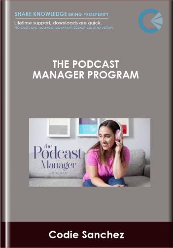 The Podcast Manager Program - Lauren Wrighton