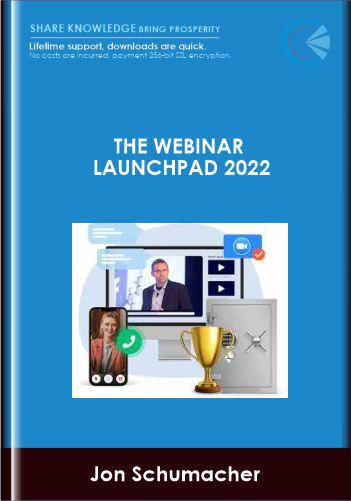 The Webinar Launchpad 2022 - Jon Schumacher