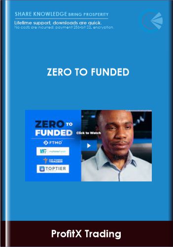 Zero to Funded - ProfitX Trading