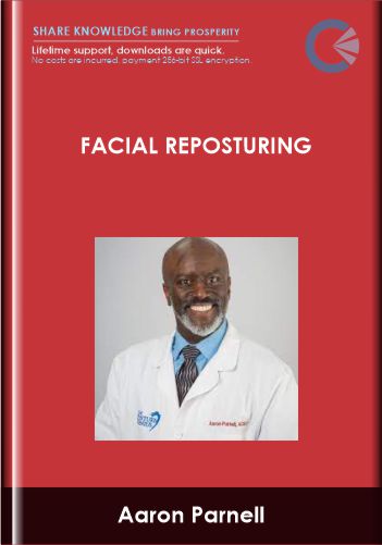 Facial Reposturing - Aaron Parnell