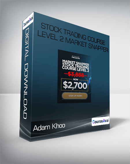 Purchuse Adam Khoo - Stock Trading Course Level 2 Market Snapper course at here with price $2700 $204.
