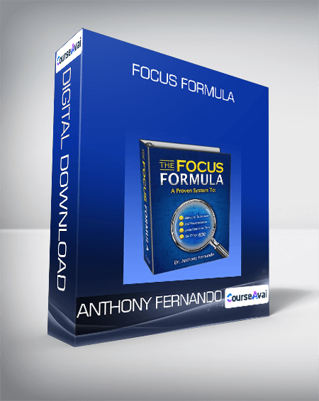 Purchuse Anthony Fernando - Focus Formula course at here with price $197 $22.