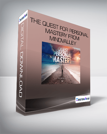 Purchuse The Quest for Personal Mastery from Mindvalley course at here with price $499 $94.