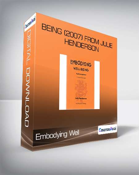 Purchuse Embodying Well-Being (2007) from Julie Henderson course at here with price $30 $16.
