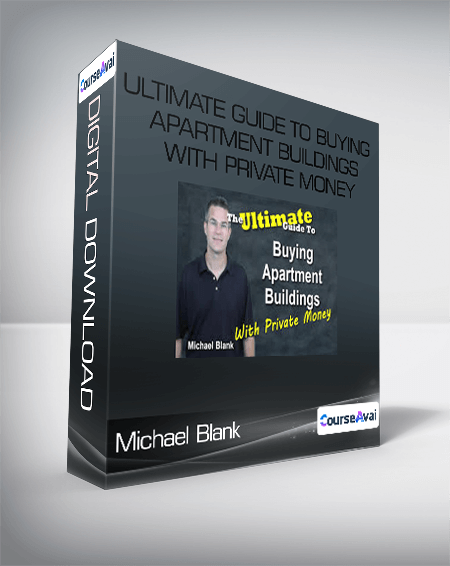 Purchuse Ultimate Guide to Buying Apartment Buildings with Private Money from Michael Blank course at here with price $995 $81.