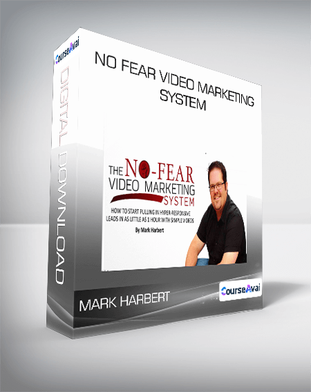 Purchuse No Fear Video Marketing System from Mark Harbert course at here with price $297 $43.