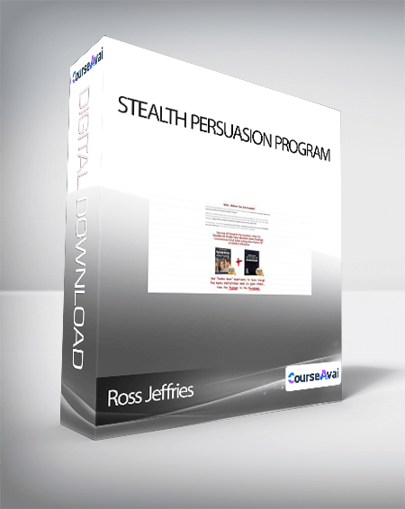 Purchuse Ross Jeffries - Stealth Persuasion Program course at here with price $497 $60.