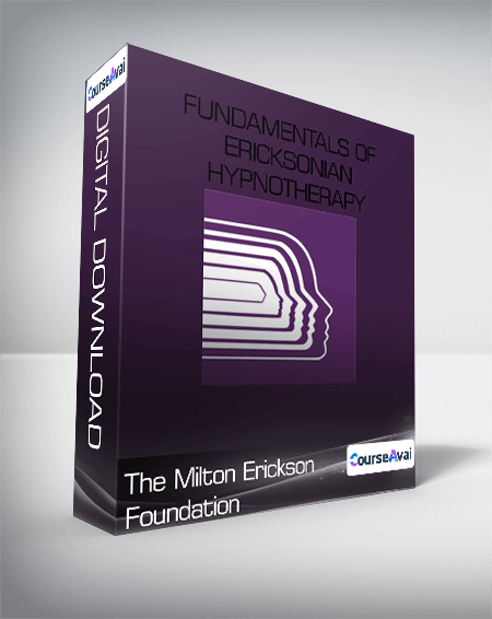 Purchuse The Milton Erickson Foundation - Fundamentals of Ericksonian Hypnotherapy course at here with price $199 $58.
