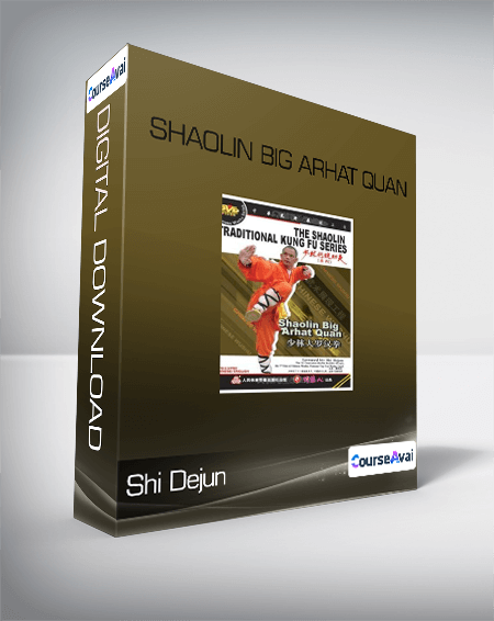 Purchuse Shi Dejun - Shaolin Big Arhat Quan course at here with price $29.9 $13.