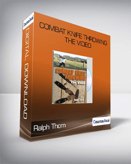 Purchuse Ralph Thom - Combat Knife Throwing The Video course at here with price $29.9 $10.