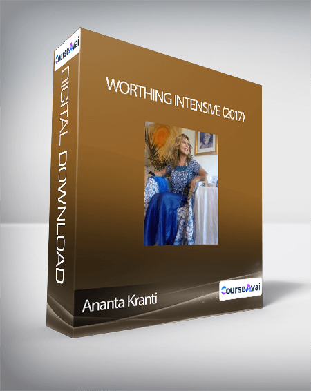 Purchuse Ananta Kranti - Worthing Intensive (2017) course at here with price $119 $45.