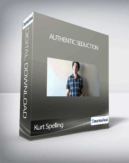 Purchuse Kurt Spelling - Authentic Seduction course at here with price $28 $25.
