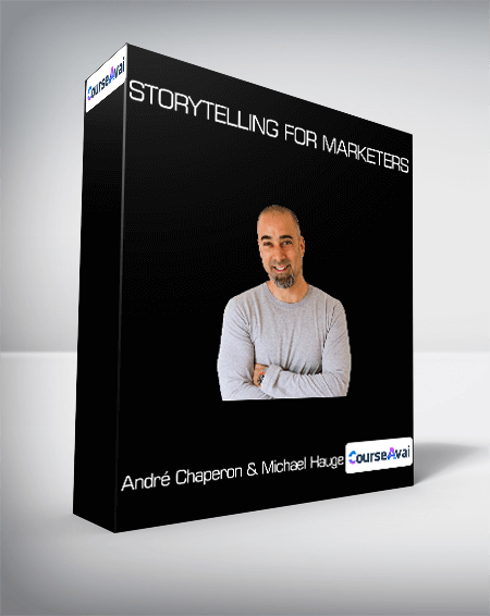 Purchuse André Chaperon & Michael Hauge - Storytelling for Marketers course at here with price $197 $42.