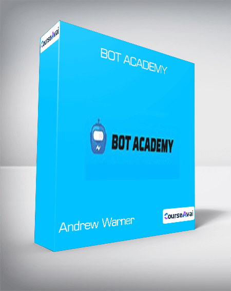 Purchuse Andrew Warner - Bot Academy course at here with price $2000 $133.