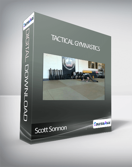 Purchuse Scott Sonnon - Tactical Gymnastics course at here with price $27 $24.