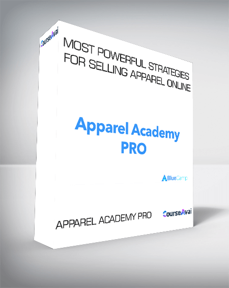 Purchuse Apparel Academy PRO - Most Powerful Strategies For Selling Apparel Online course at here with price $997 $89.
