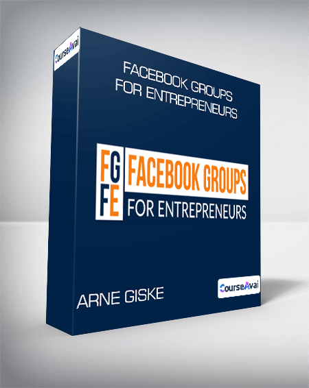 Purchuse Arne Giske - Facebook Groups For Entrepreneurs course at here with price $497 $57.