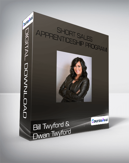 Purchuse Bill Twyford and Dwan Twyford - Short Sales Apprenticeship Program course at here with price $999 $89.