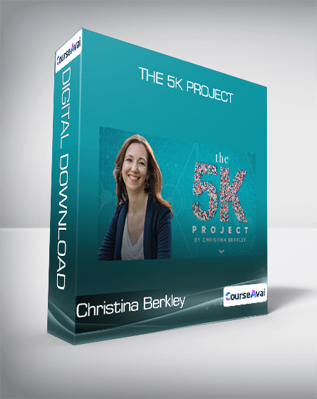 Purchuse Christina Berkley - The 5K Project course at here with price $595 $70.