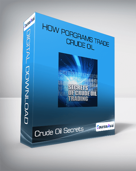 Purchuse Crude Oil Secrets - How Porgrams Trade Crude Oil course at here with price $395 $66.