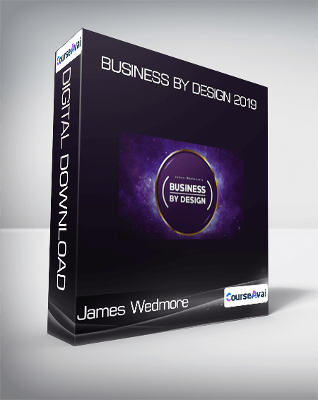 Purchuse James Wedmore - Business by Design 2019 course at here with price $1997 $252.