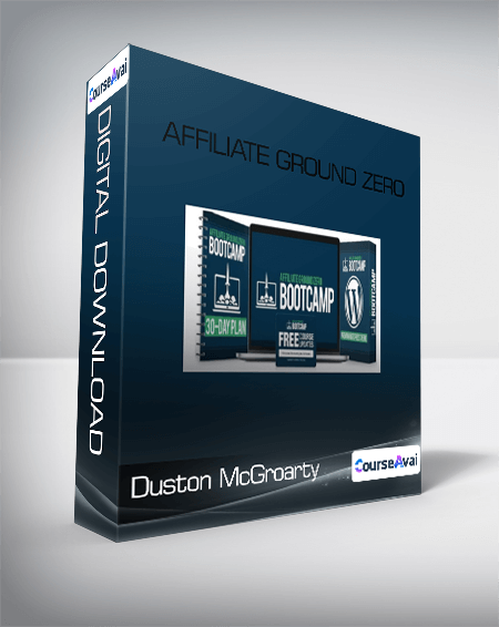 Purchuse Duston McGroarty - Affiliate Ground Zero course at here with price $297 $52.