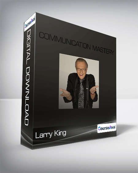 Purchuse Larry King - Communication Mastery course at here with price $297 $51.
