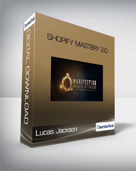Purchuse Lucas Jackson - Shopify Mastery 2.0 course at here with price $550 $66.