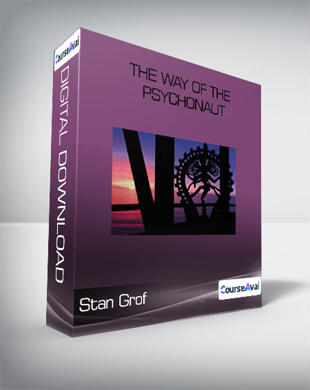 Purchuse Stan Grof - The Way of the Psychonaut course at here with price $1197 $214.