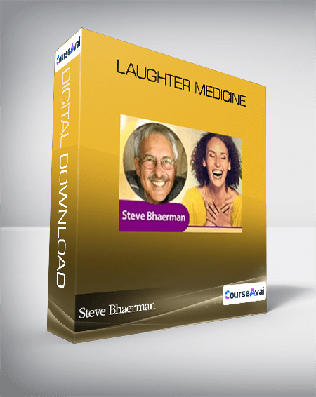 Purchuse Steve Bhaerman - Laughter Medicine course at here with price $297 $81.
