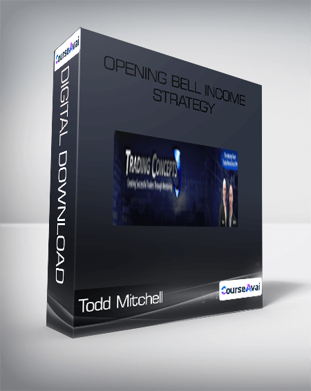Purchuse Todd Mitchell - Opening Bell Income Strategy course at here with price $797 $149.