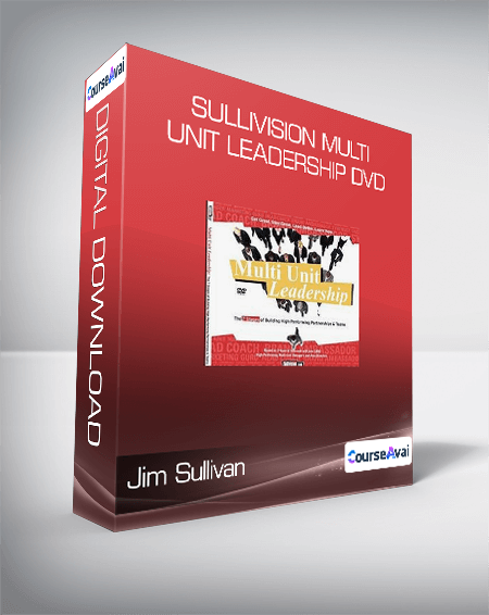 Purchuse Jim Sullivan - Sullivision - Multi Unit Leadership DVD course at here with price $99 $28.
