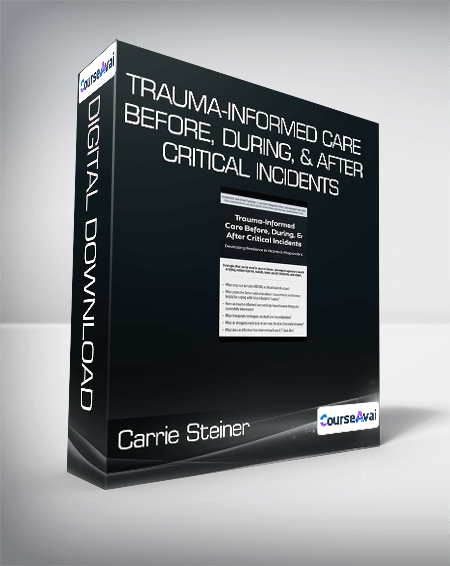 Purchuse Carrie Steiner - Trauma-Informed Care Before