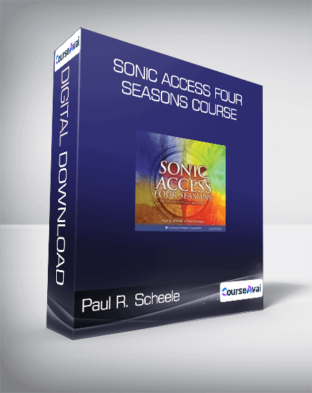 Purchuse Paul R. Scheele - Sonic Access Four Seasons Course course at here with price $128 $42.