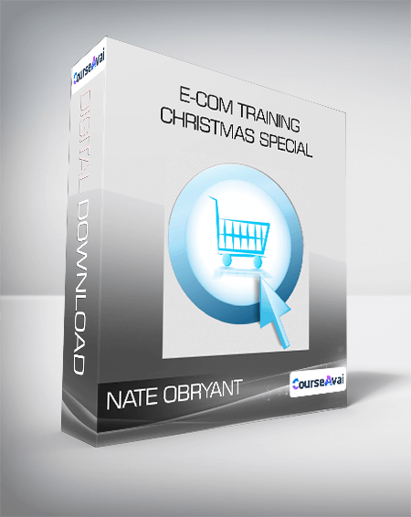 Purchuse Nate Obryant - E-Com Training Christmas Special course at here with price $1100 $133.