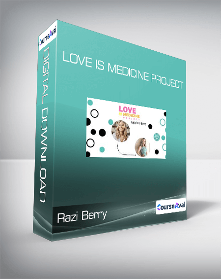 Purchuse Razi Berry - Love Is Medicine Project course at here with price $147 $42.
